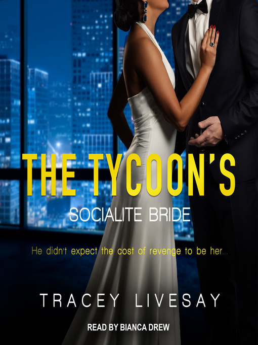 Title details for The Tycoon's Socialite Bride by Tracey Livesay - Available